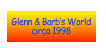 Glenn & Barb’s World circa 1998
